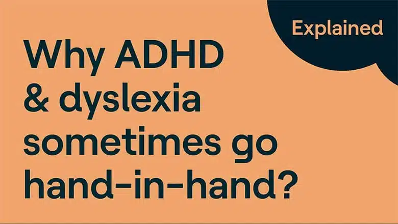 A graphic for a youtube video explaining why ADHD and dyslexia sometimes go hand-in-hand | ThreePeaks Residential Treatment Center for Teens in Crisis